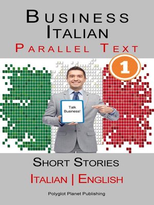 cover image of Business Italian [1] Parallel Text | Short Stories (Italian--English)